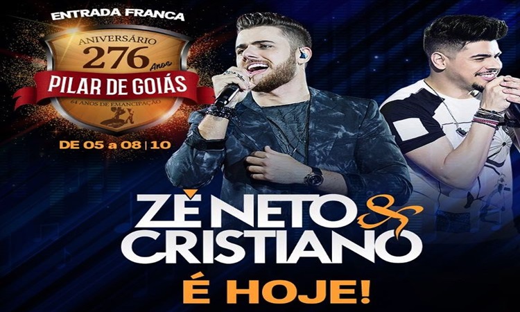 HOJE tem Zé Neto & Cristiano em Pilar de Goiás