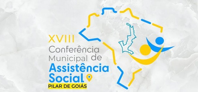 Governo de Pilar de Goiás realiza a VIII Conferência Municipal de Assistência Social