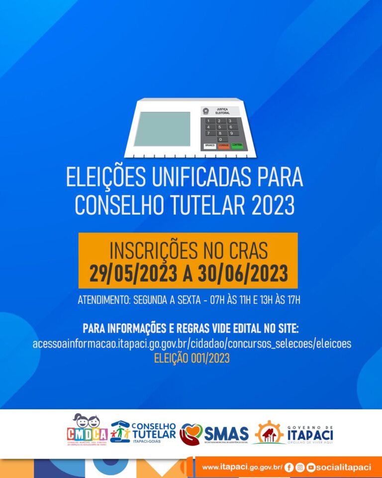 ELEIÇÕES UNIFICADAS PARA CONSELHO TUTELAR 2023 – MUNICÍPIO DE ITAPACI – GO