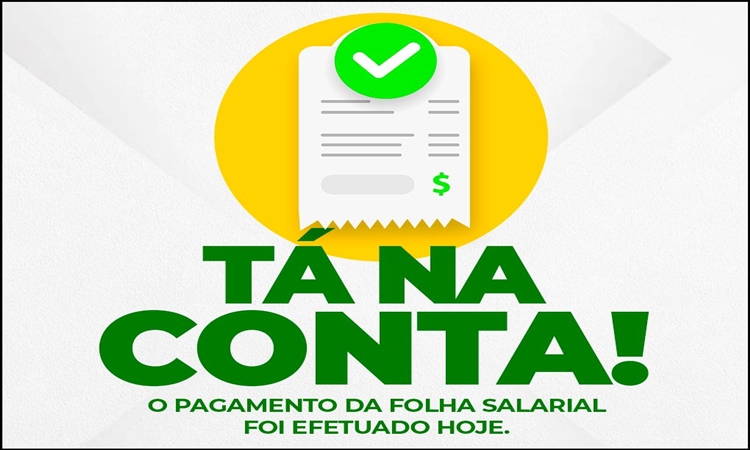 TÁ NA CONTA!  | Governo de Pilar de Goiás libera o pagamento dos servidores municipais