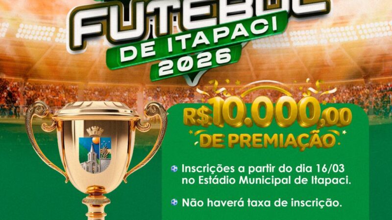 Campeonato de futebol de campo de Itapaci está confirmado e terá premiação recorde em 2026