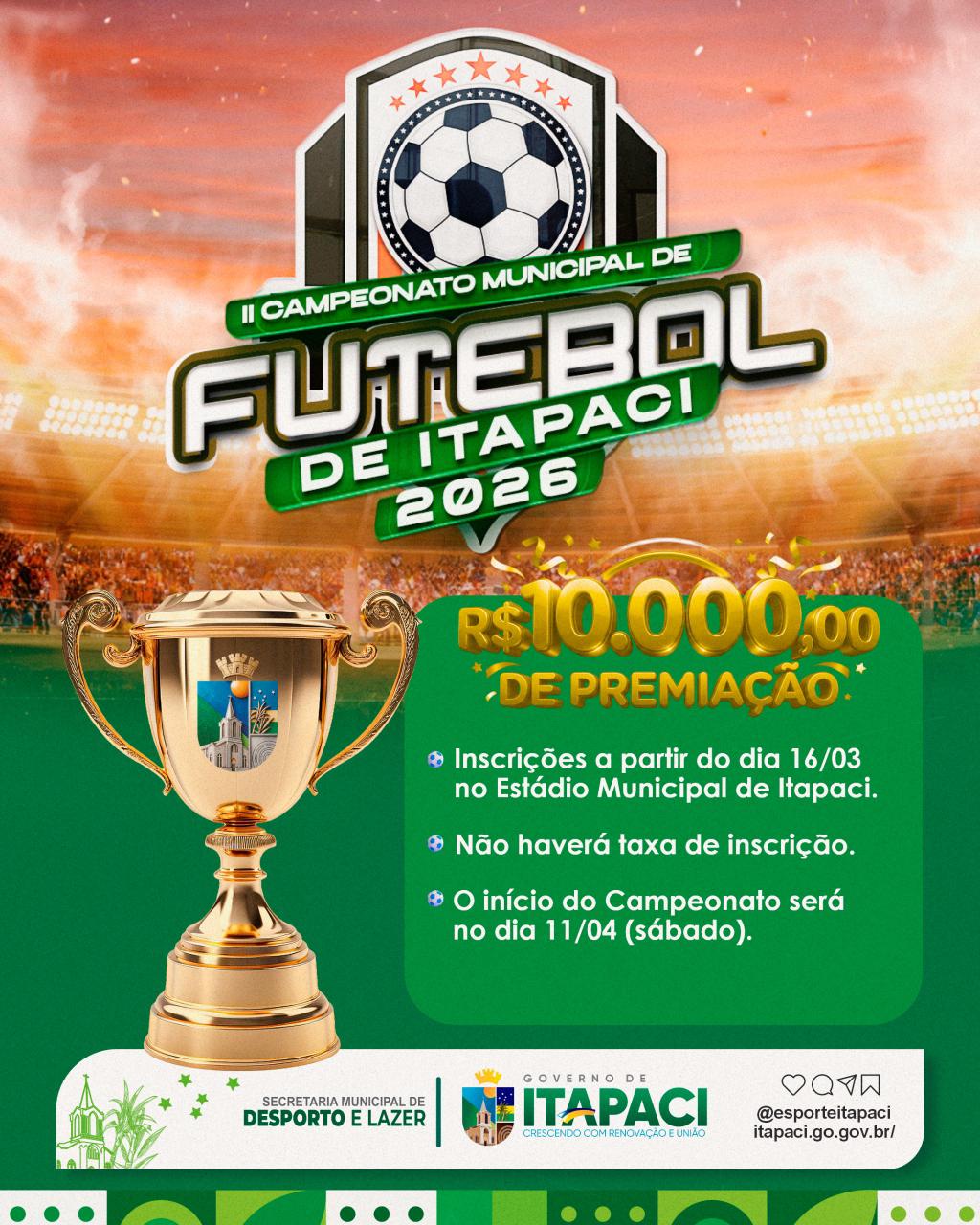 Campeonato de futebol de campo de Itapaci está confirmado e terá premiação recorde em 2026